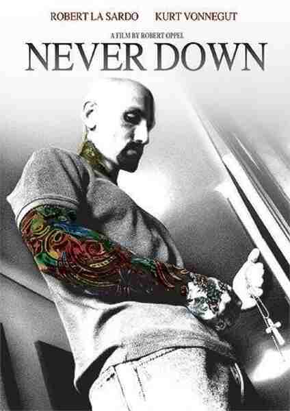 Never Down (2007) starring Robert LaSardo on DVD on DVD