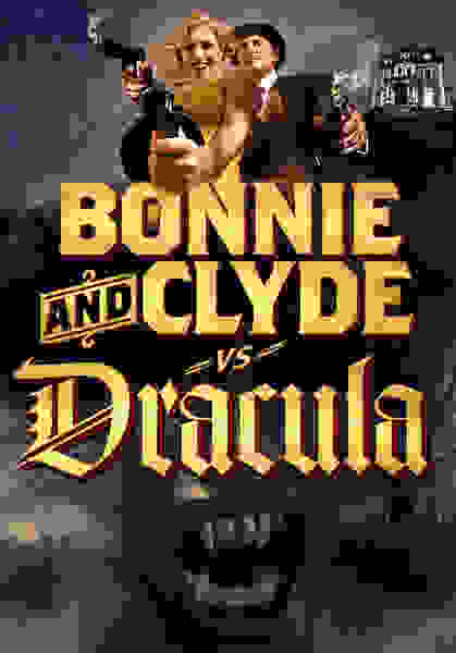 Bonnie & Clyde vs. Dracula (2008) starring Tiffany Shepis on DVD on DVD