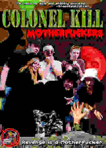 Colonel Kill Motherfuckers (2008) starring Joshitsuo Montoya on DVD DVD Colonel Kill Motherfuckers (2008) starring Joshitsuo Montoya on DVD on DVD