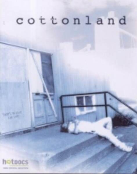 Cottonland (2006) starring N/A on DVD on DVD