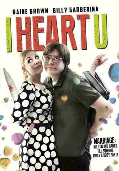 I Heart U (2014) starring Raine Brown on DVD on DVD