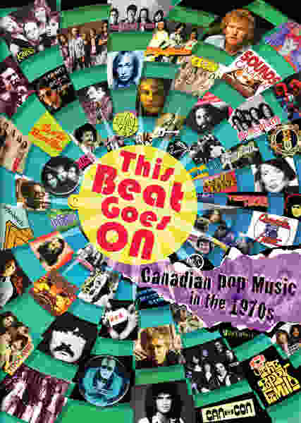 This Beat Goes On: Canadian Pop Music in the 1970s (2009) with English Subtitles on DVD on DVD