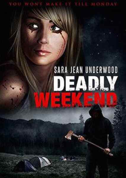 Deadly Weekend (2014) starring Sara Jean Underwood on DVD on DVD
