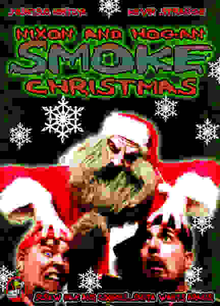 Nixon and Hogan Smoke Christmas (2010) starring Joshitsuo Montoya on DVD on DVD