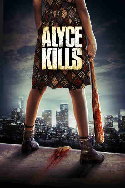 Alyce Kills (2011) starring Jade Dornfeld on DVD on DVD
