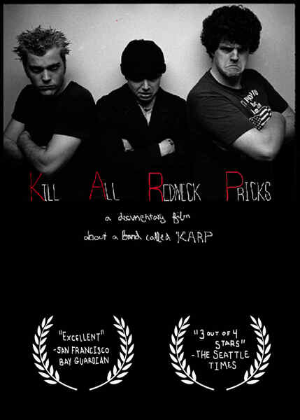 Kill All Redneck Pricks: KARP LIVES! 1990-1998 (2010) starring N/A on DVD on DVD