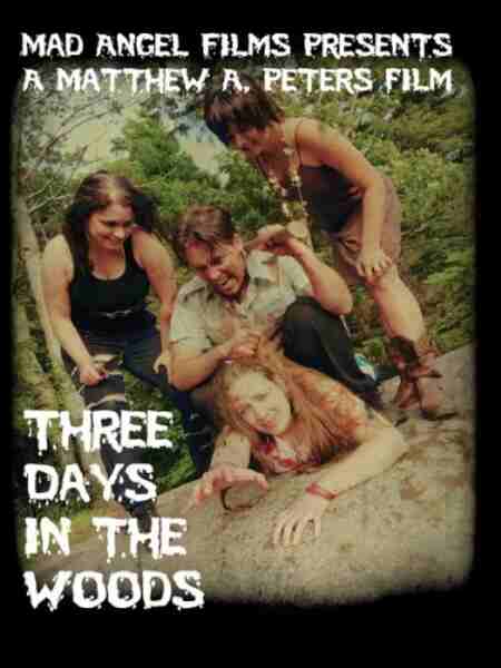 Three Days in the Woods (2010) starring Mark Joseph Peek on DVD on DVD