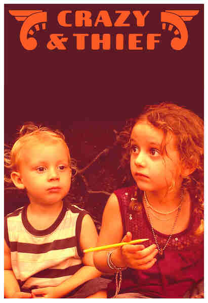 Crazy and Thief (2012) starring Willa Vy McAbee on DVD on DVD