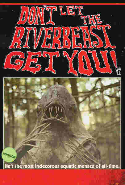 Don't Let the Riverbeast Get You! (2012) starring Matt Farley on DVD on DVD