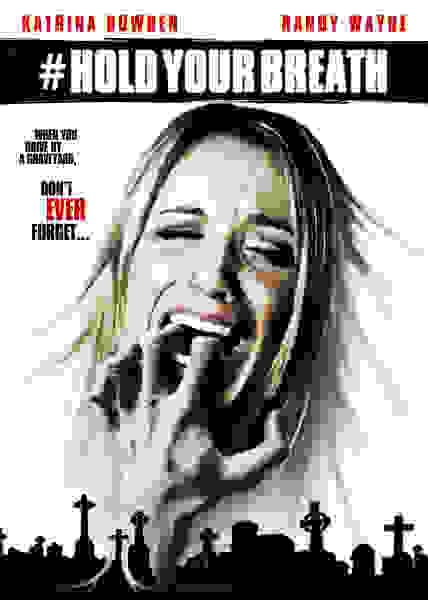 Hold Your Breath (2012) starring Katrina Bowden on DVD on DVD