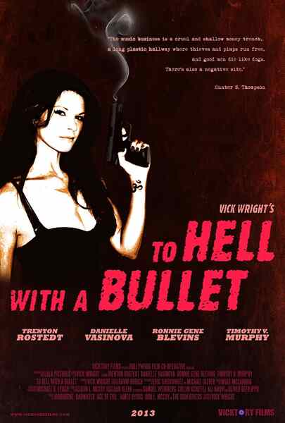 To Hell with a Bullet (2013) starring Trenton Rostedt on DVD on DVD