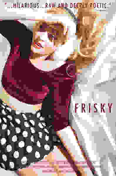 Frisky (2015) starring Claudia Pickering on DVD on DVD