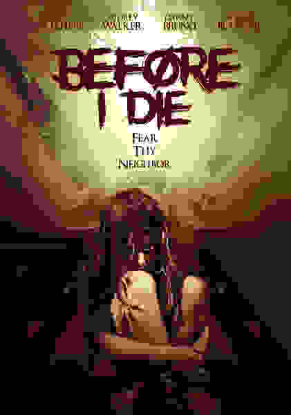 Before I Die (2016) starring Robert McKeehen on DVD on DVD