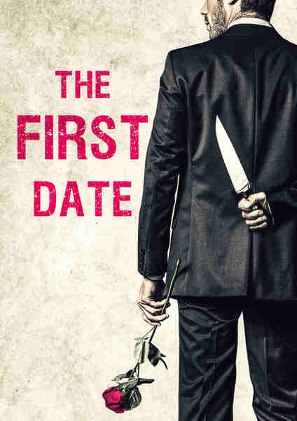 The First Date (2017) starring Marcus Ganci-Rotella on DVD on DVD